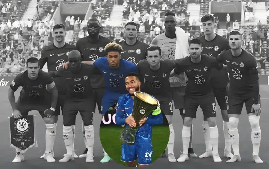Reece James, From UCL Winner to UECL: Final Piece of Chelsea's 2021 UCL