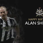 Happy 55th Birthday to Alan Shearer, the Premier League Icon