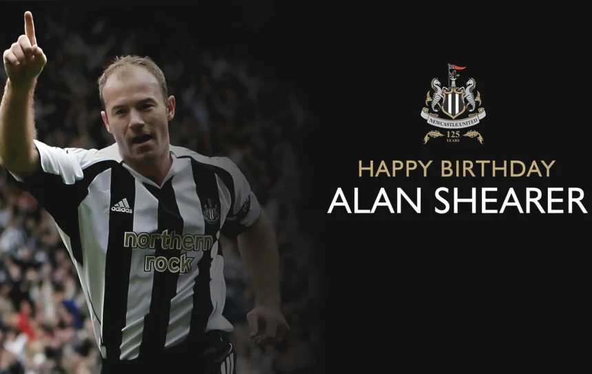 Happy 55th Birthday to Alan Shearer, the Premier League Icon