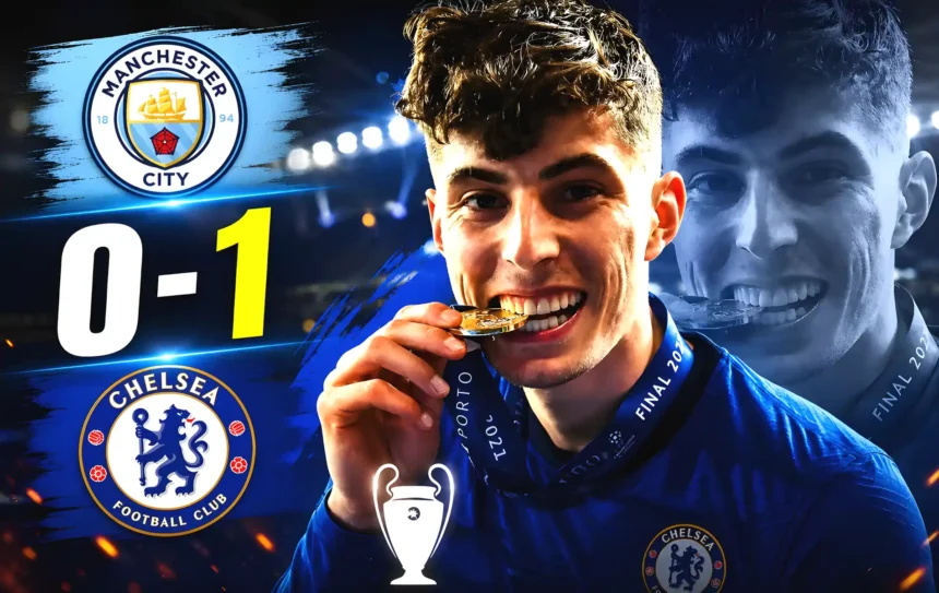 Chelsea vs Man City: 5 Years Since Porto Glory